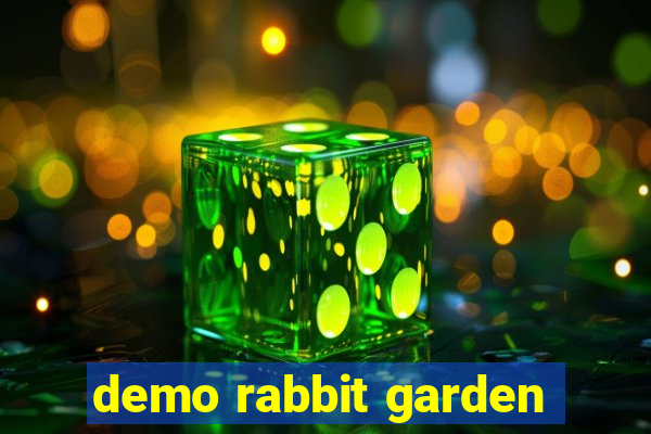 demo rabbit garden